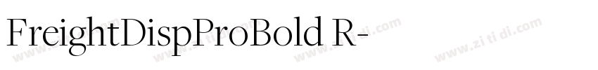 FreightDispProBold R字体转换 FreightDispProBold R字体转换